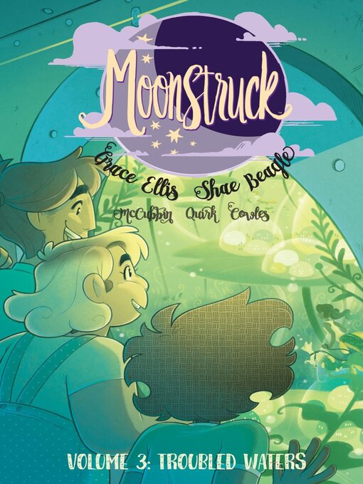 Title details for Moonstruck (2017), Volume 3 by Grace Ellis - Available